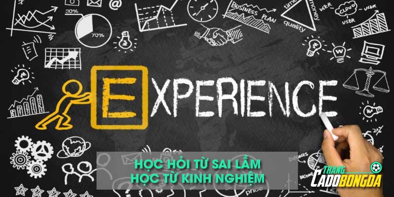Học hỏi từ sai lầm: Học từ kinh nghiệm